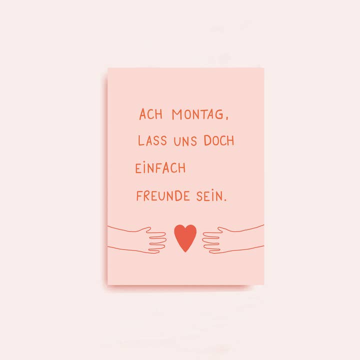 Postkarte Ach Montag, lass uns doch einfach Freunde sein. für den Großhandel von Ines Keck | Studio Keck