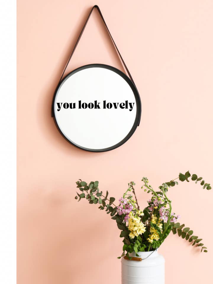 Mirror stickers vinyl decals - You Look Lovely for wholesale by Dottie Wombat
