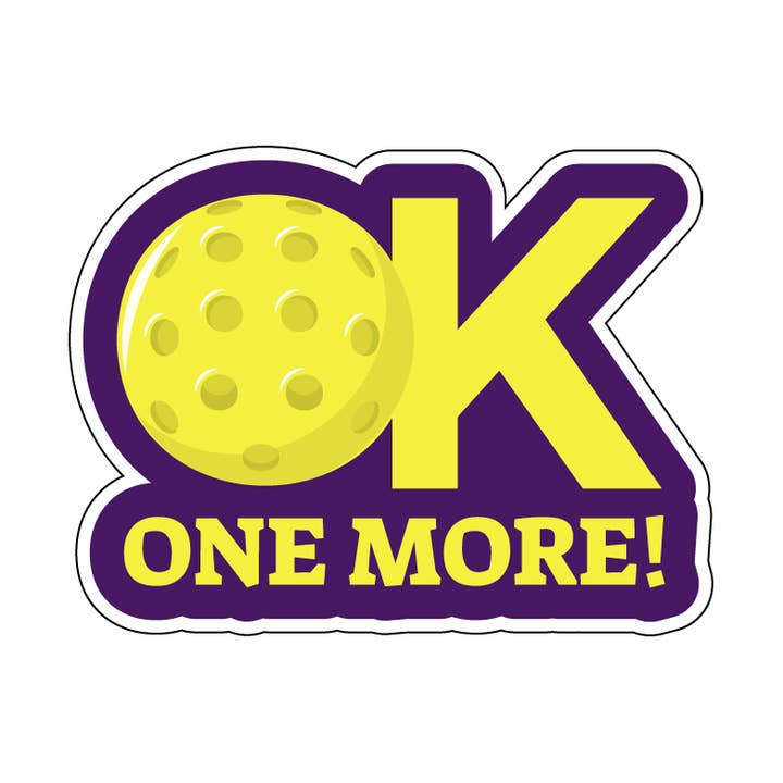 Pickleball Sticker: OK One More Vinyl Sticker for wholesale by MOJA