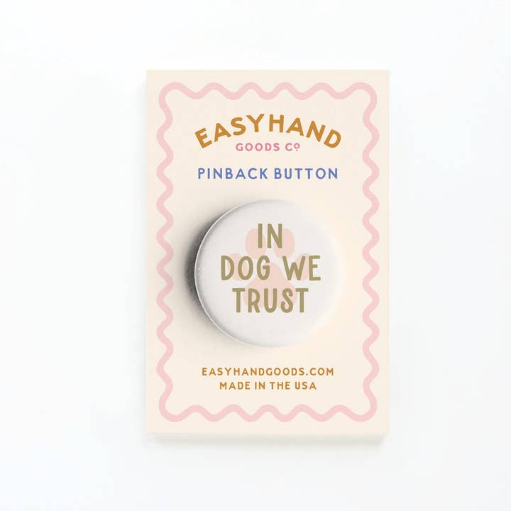 In Dog We Trust Button and other Purchase Wholesale round magnets. Free Returns & Net 60 Terms on Faire trending on Faire.