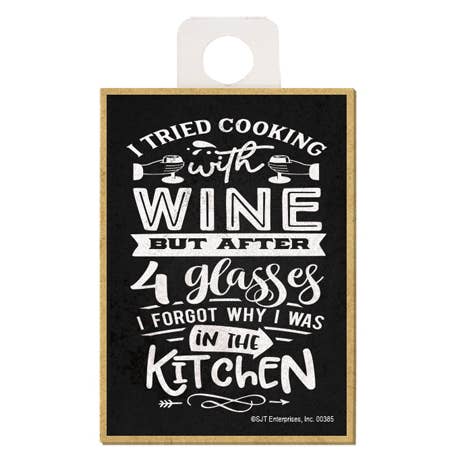 Intenté cocinar con vino, pero después de 4 copas olvidé por qué para venta al por mayor de SJT Enterprises, Inc.