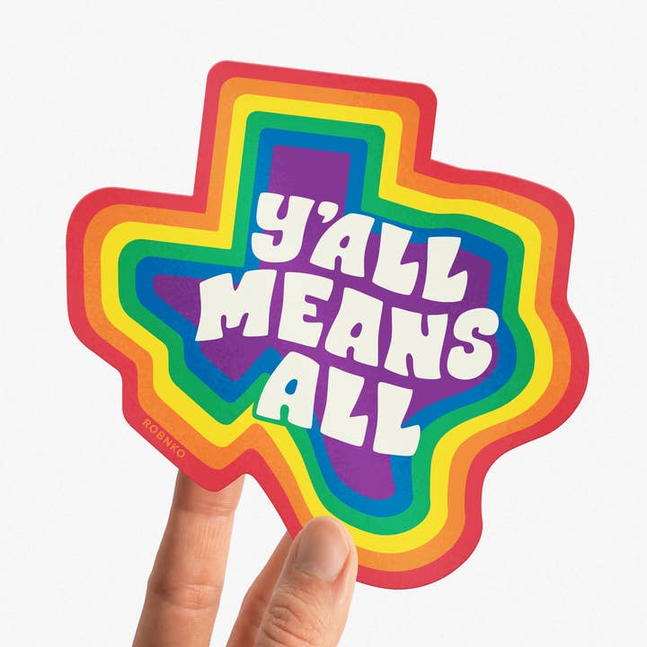 Texas Y'all Means All Pride Sticker for wholesale by ROBNKO