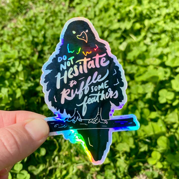 Ruffle Some Feathers - Holographic Vinyl Sticker for wholesale by Billie Claire Illustration (Handmade)