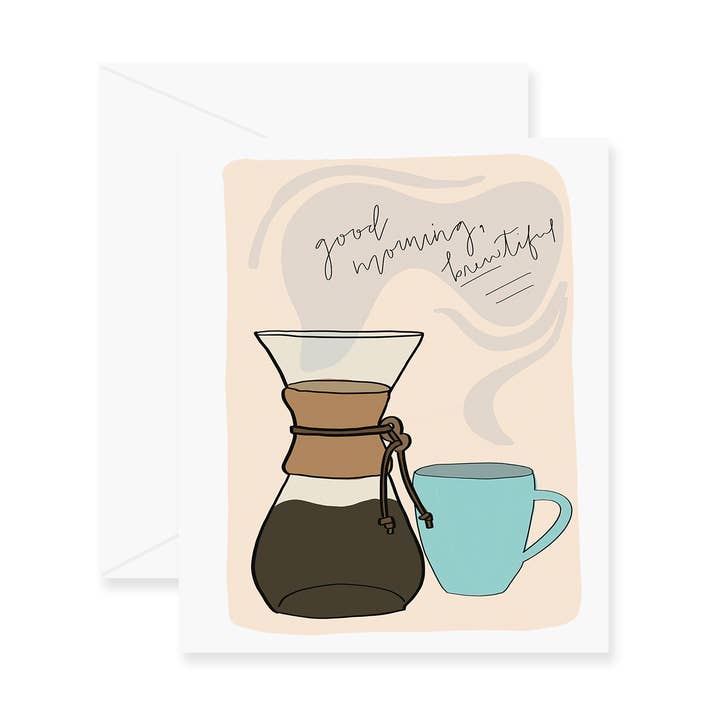 Carte de vœux Good Morning Brewtiful Coffee pour la vente par Fresh Out of Ink