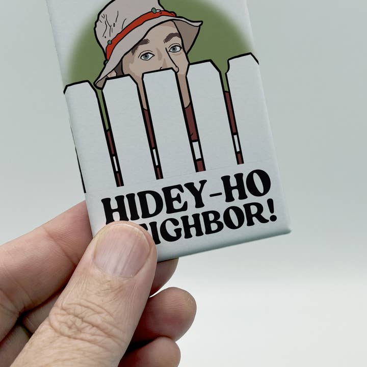 The Red Swan Shop – wholesale Magnet – Souvenir Magnet - Home Improvement - Hidey-Ho Neighbor