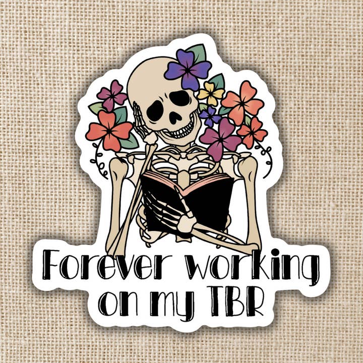 Forever Working on my TBR, 3-inch Sticker for wholesale by Kingdom of Threads