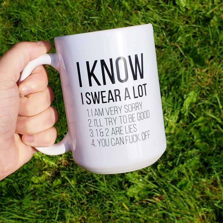 I Know I swear a lot for wholesale by The Craft Room