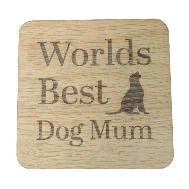 Worlds Best Dog Mum Oak Veneer Coaster for wholesale by Elesium Designs