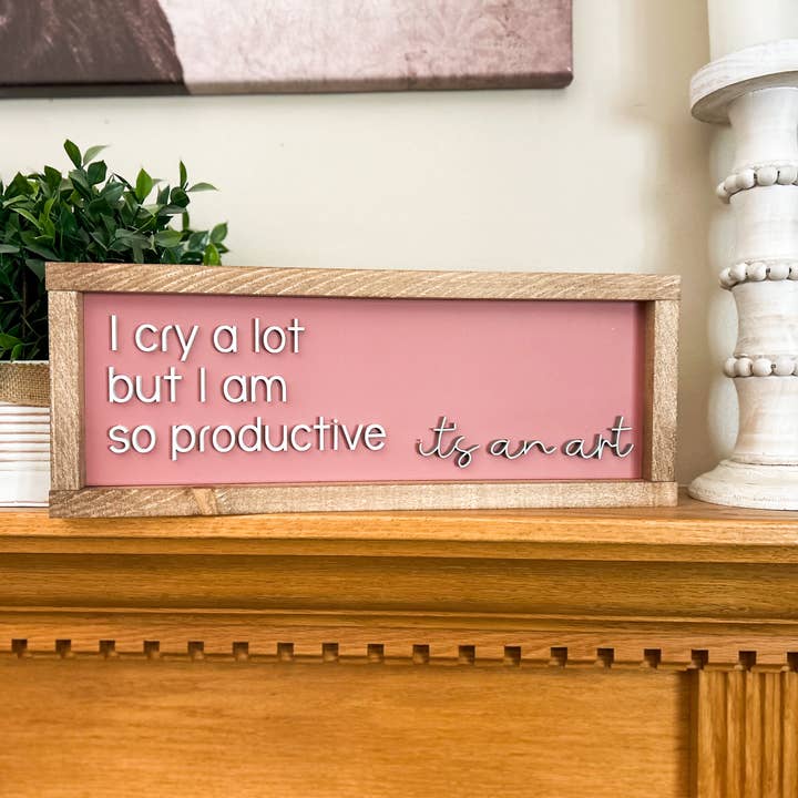 Three Bees Decor - Venta al por mayor Letreros - Lloro mucho pero soy tan productiva, es un arte 3