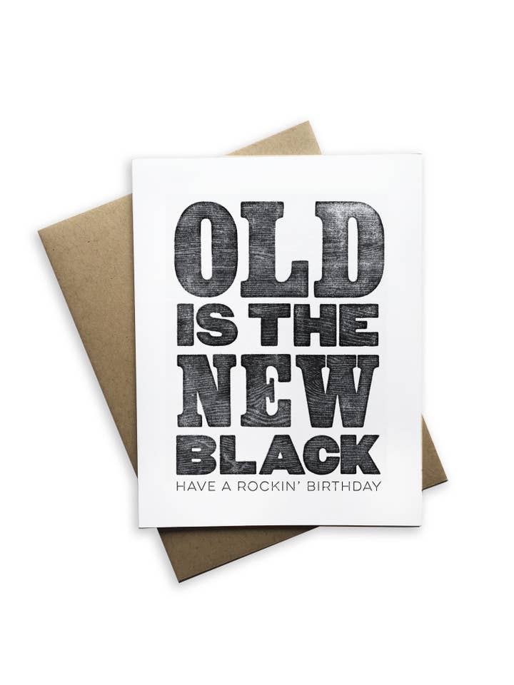 Snarky Birthday - Old is the New Black Birthday Card for wholesale by Tiramisu Paperie