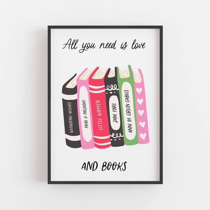 All You Need Is Love and Books Print for wholesale by Quote and Quill