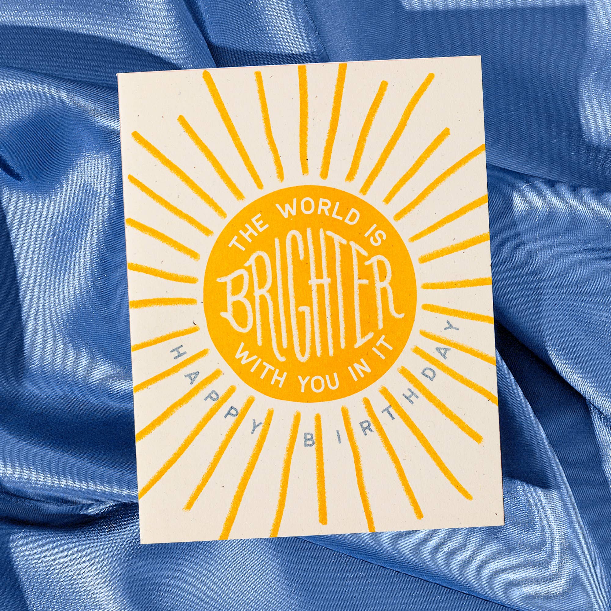 Bromstad Printing Co. - Wholesale Birthday Card - The World Is Brighter With You In It - Birthday Card