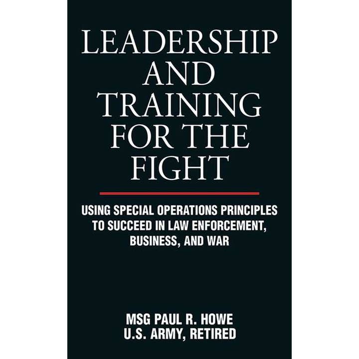 Leadership and Training for the Fight by Paul R. Howe for wholesale by Simon & Schuster