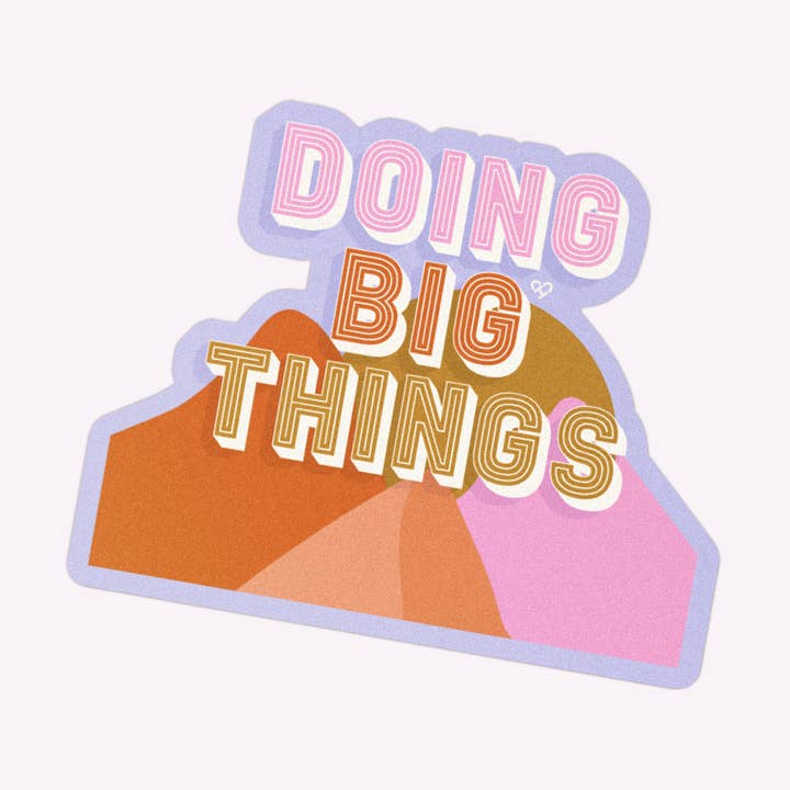 The Cold Hearted Collective - Wholesale Sticker - Doing Big Things Sticker0