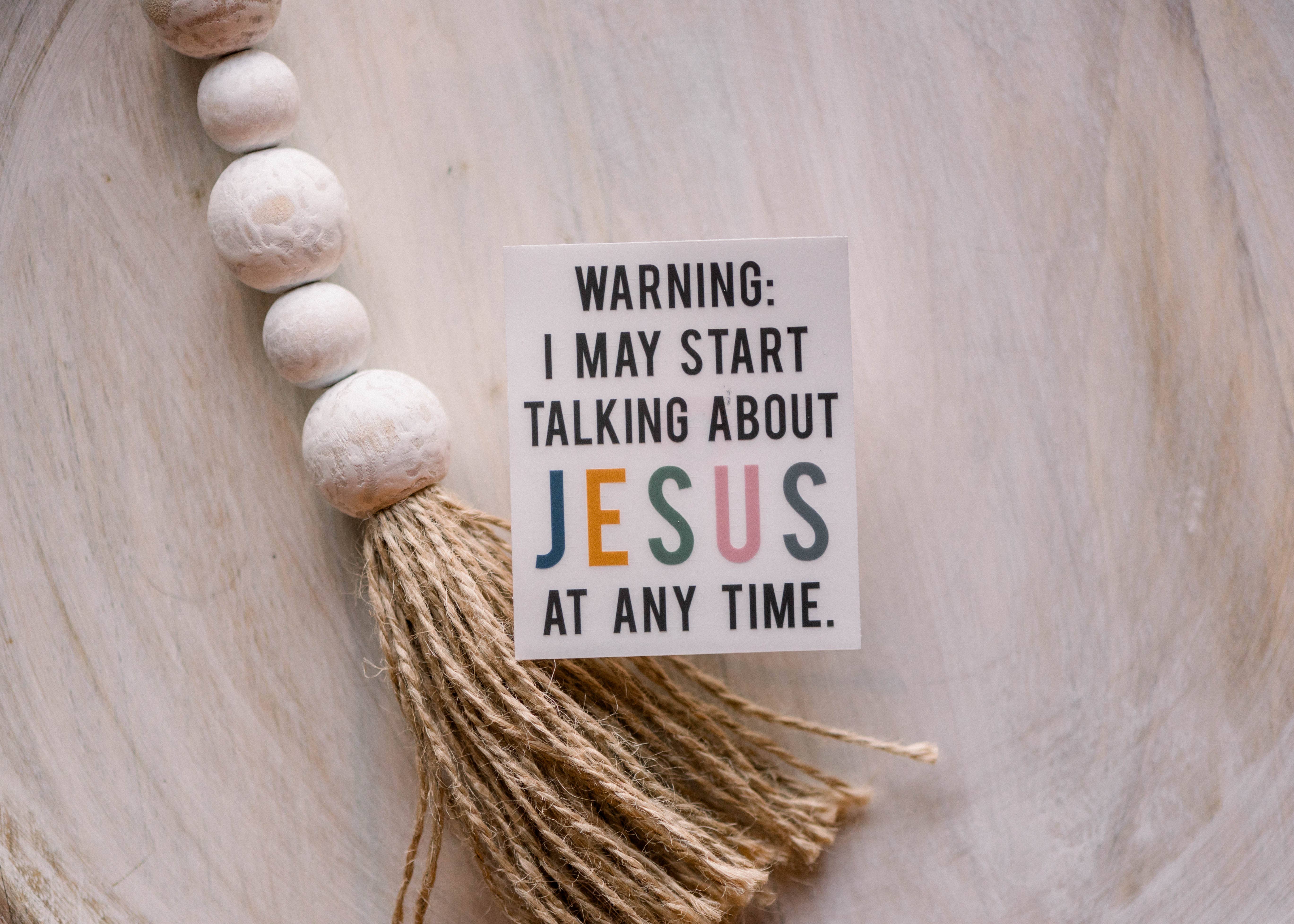 Savannah and James Co - Venta al por mayor Pegatina - Advertencia: «I May Start Talking About Jesus» vinilo1