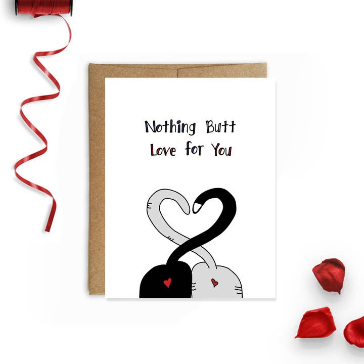 Nothing Butt Love For You, Cat Butt Love Card, Valentine for wholesale by Yellow Daisy Paper Co.