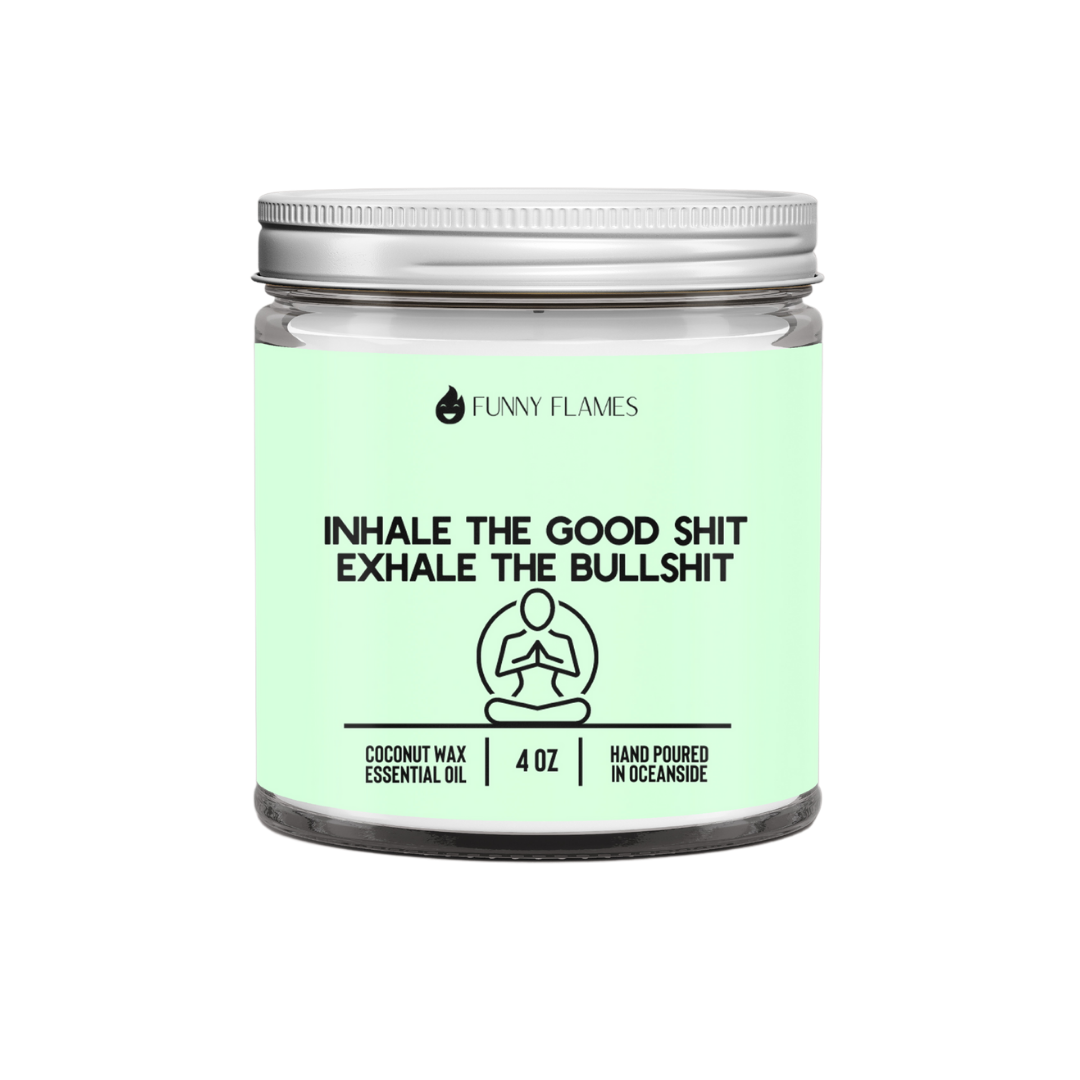 Funny Flames Candle Co - Les Creme - Wholesale Jar/Filled Candle - Inhale The Good Sh*t, Exhale The Bullsh*t (green)1