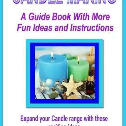 Books by splitShops - Wholesale Crafts, Hobbies & DIY - Candle Making: A Guide Book with More Fun Ideas and Instructions - Paperback