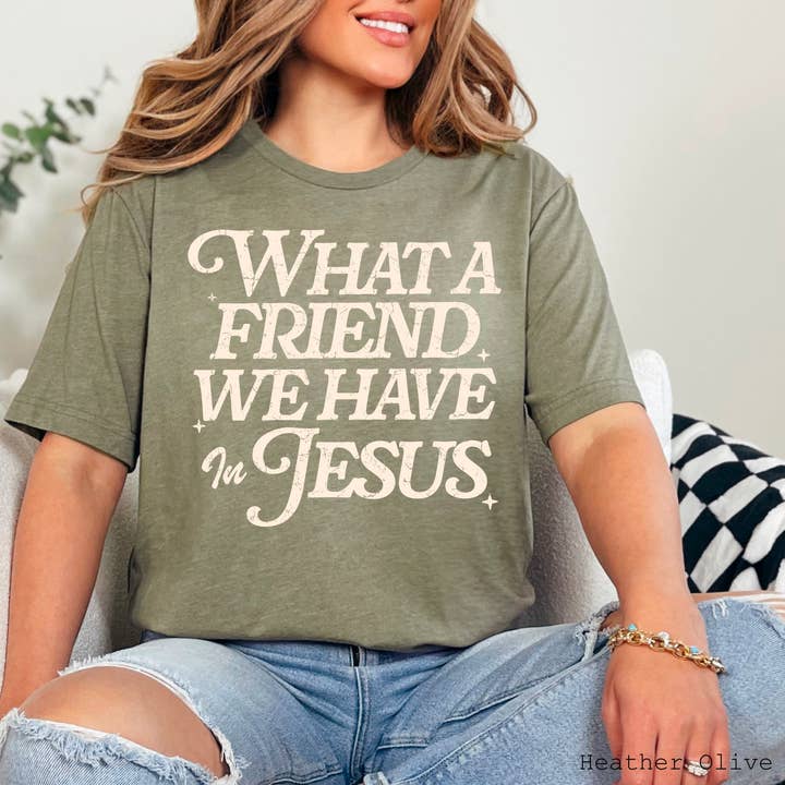 Shoppe SHC - Wholesale T-Shirt (Graphic) - Women's - What A Friend We Have In Jesus Graphic Shirt | Bella Canvas15