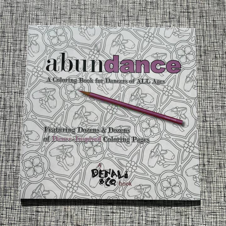 Denali & Co. - Wholesale Coloring Book - Adult - Abundance: A Coloring Book for Dancers