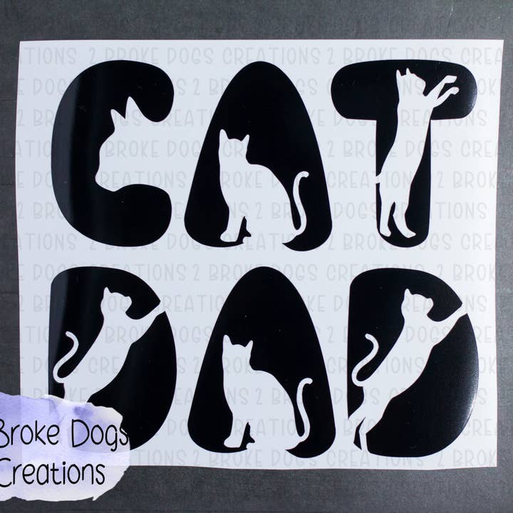 Cat Dad Cat Poses Vinyl Decal for wholesale by 2 Broke Dogs Creations