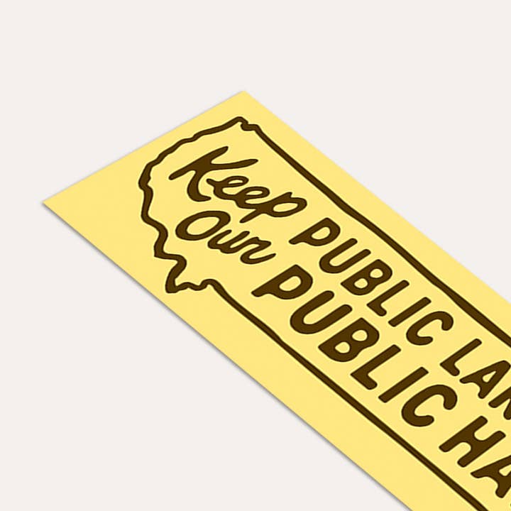 Union Made - Wholesale Sticker - Keep Our Public Lands In Public Hands - Bumper Sticker1
