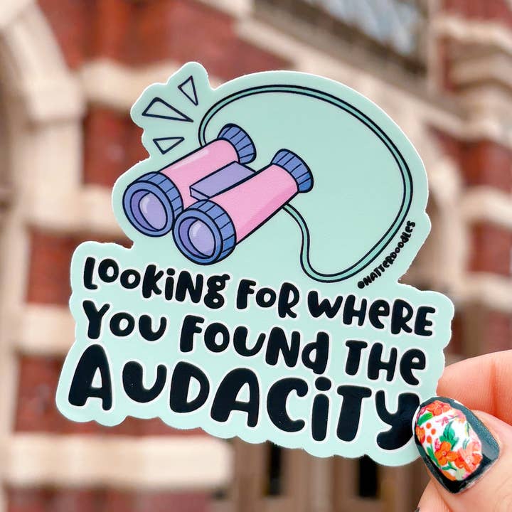 Looking For Where You Found the Audacity Funny Sticker for wholesale by NatterDoodle