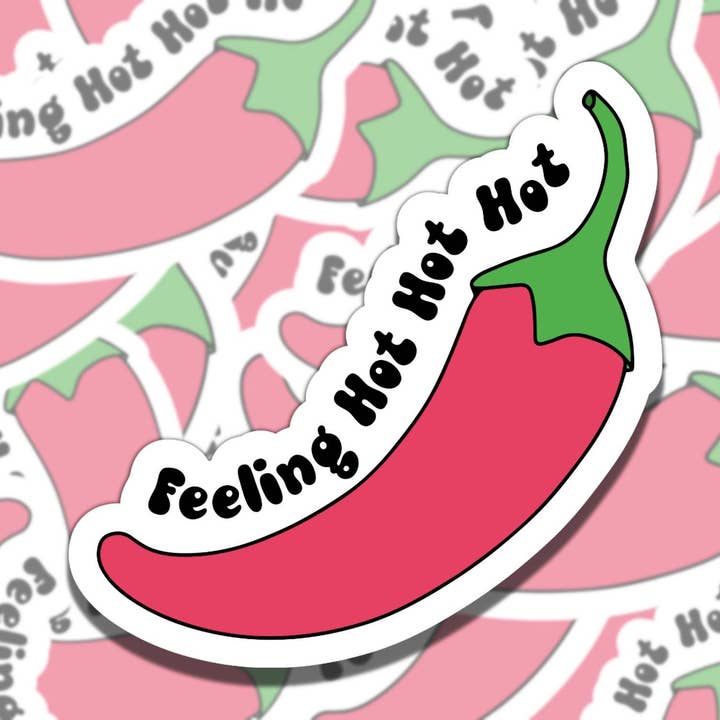 Føler mig Hot Hot Hot Sticker, Sød Peber Vinyl Sticker, for engroshandel hos Sticky Sadness Designs