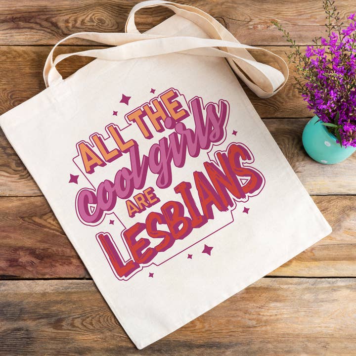 All The Cool Girls Are Lesbians Canvas Tote Bag for wholesale by femfetti