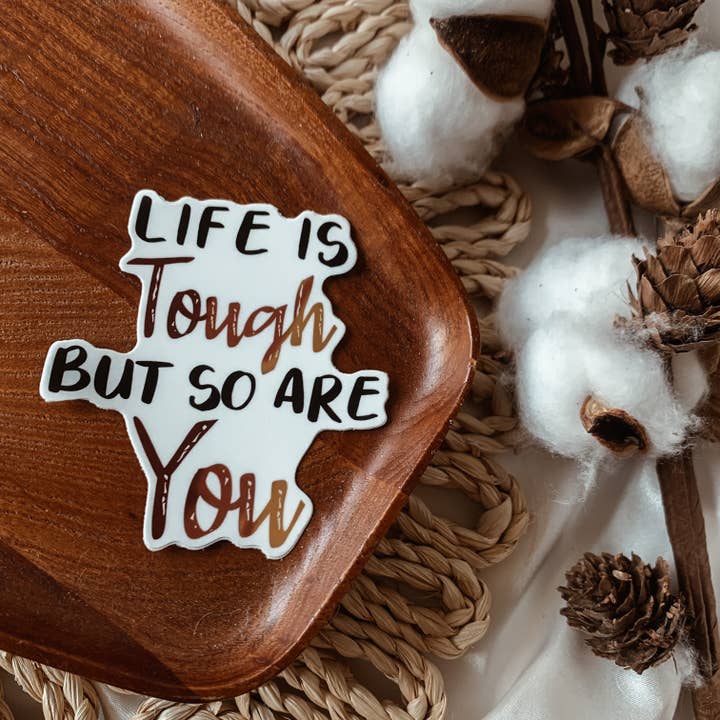 Life is Tough Sticker for wholesale by Despues Designs