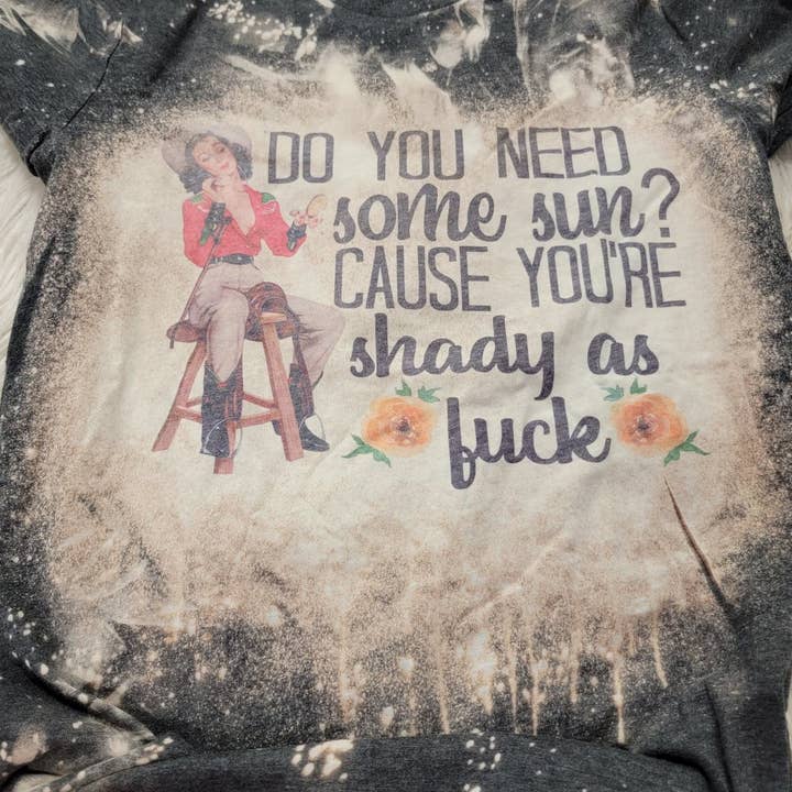 Do you need some sun because you are shady as fuck for wholesale by Nwdesigns3