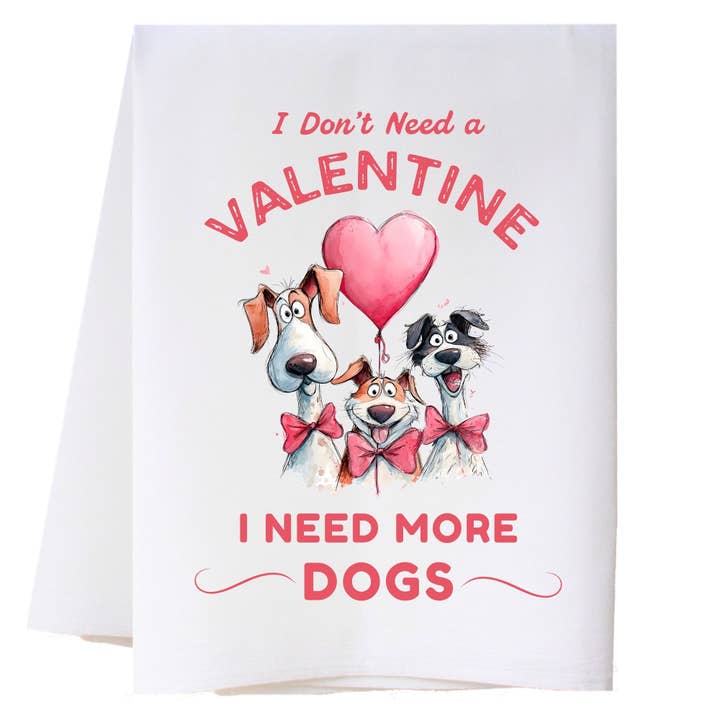 I Need More Dogs Kitchen Towel for wholesale by Cora & Pate