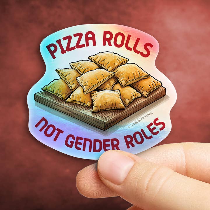 Uniquely Inviting - Wholesale Sticker - Pizza Rolls, Not Gender Roles Vinyl Sticker