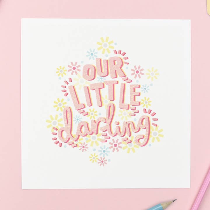 Our Little Darling | Nursery Art | New Baby | Children's Print for wholesale by Jane Katherine Houghton Designs