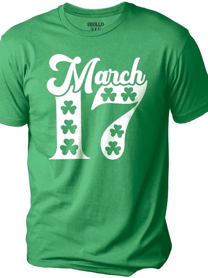 March 17 Shirt | Happy St Paddy's Day | St Patricks Day Tshirt - Lucky Shamrock Irish Tee - Funny Shirt Men - Womens Mens Patrick's T-shirt for wholesale by EBOLLO