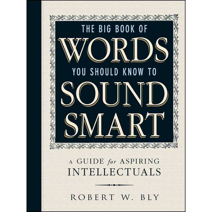 Big Book Of Words You Should Know To Sound Smart by Robert W Bly for wholesale by Simon & Schuster
