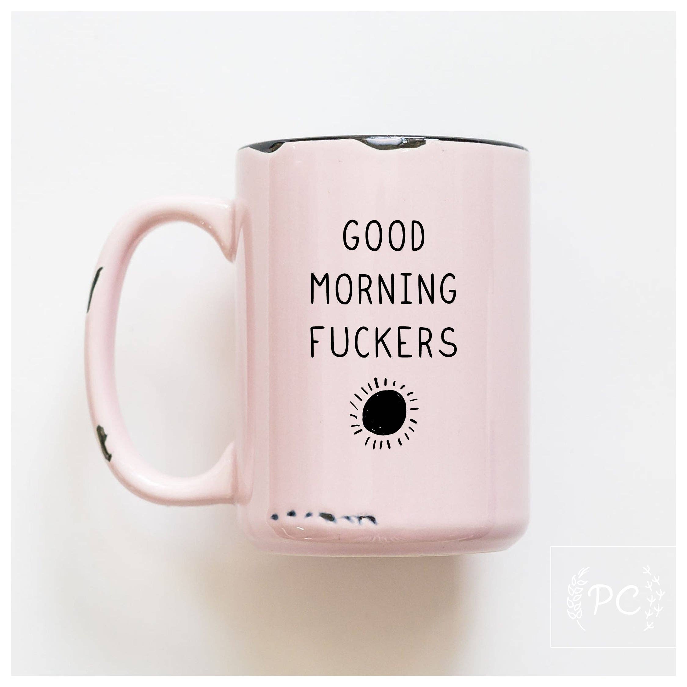 Prairie Chick Prints - Wholesale Coffee Mug - Good Morning Fuckers | Ceramic Mug3