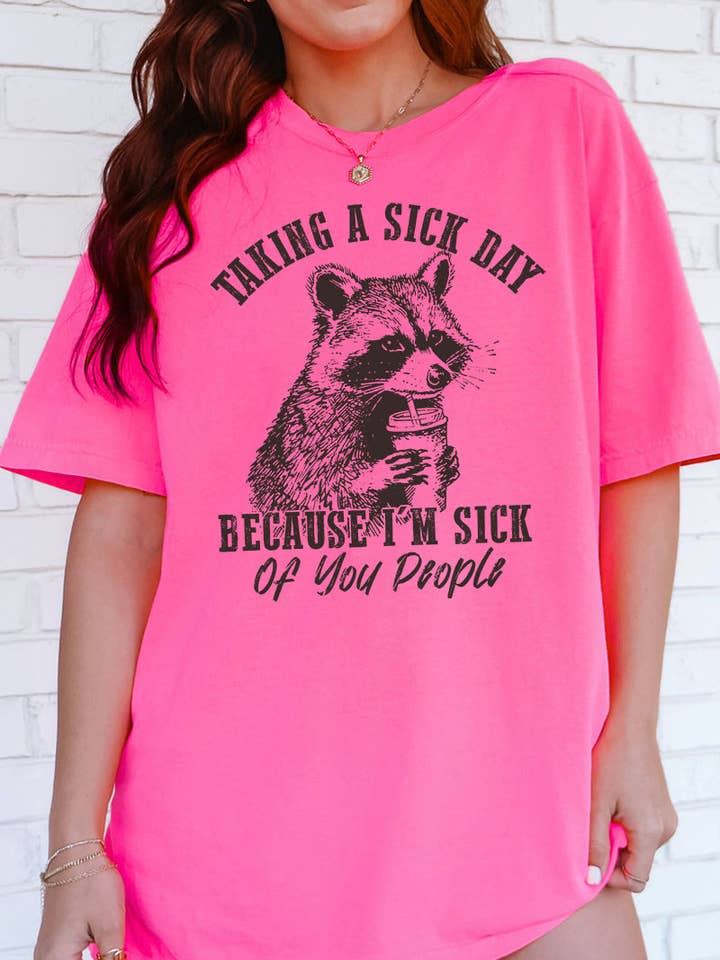 Taking A Sick Day Comfort Colors Adult Ring-Spun Cotton Tee for wholesale by Wholesale Accessory Market