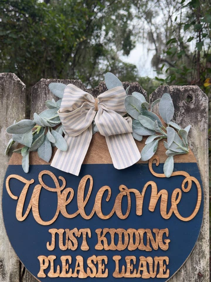 Welcome, Just Kidding Door Hanger for wholesale by MaeLynn’s