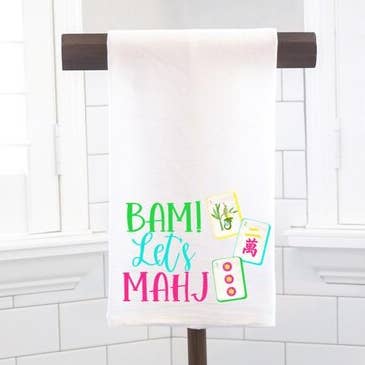 Bam Let's Mahj, Mahjong Social Club, Mahj Squad Flour Sack Tea Towel – Mahjong Hostess Gift - Preppy for wholesale by Moman Sales, Inc.