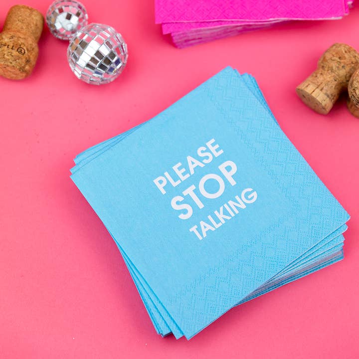 Chez Gagné - Wholesale Disposable Napkin - Please Stop Talking - Funny Party Cocktail Napkins1