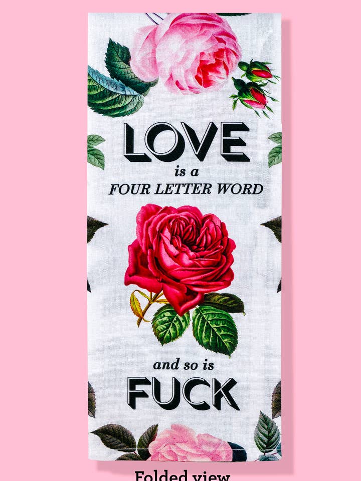 Love Is A Four Letter Word, And So Is Fuck - All over print for wholesale by Bad Grandma Designs