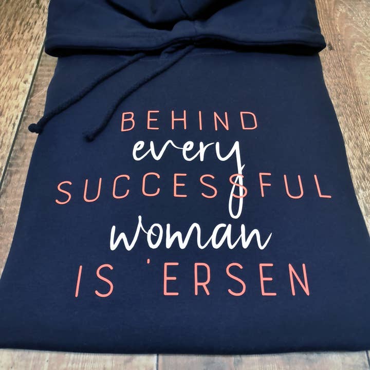 Bakom varje framgångsrik kvinna står 'ersen Hoodie för wholesale av Dukki Gifts