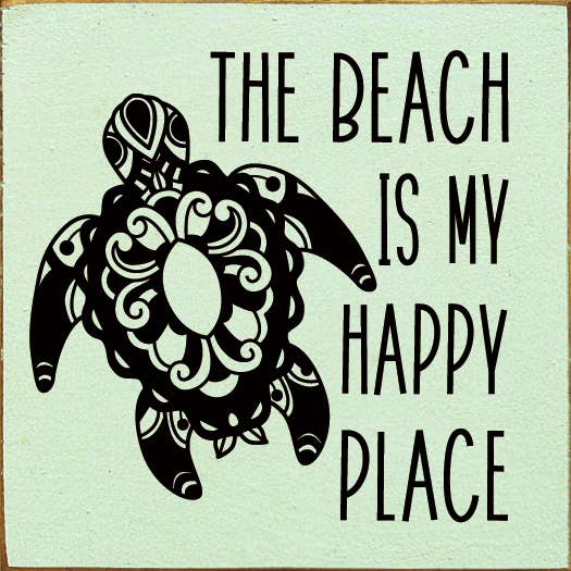 SAWDUST CITY - Vente Pancarte - The Beach is My Happy Place (Art polynésien des tortues de mer)4