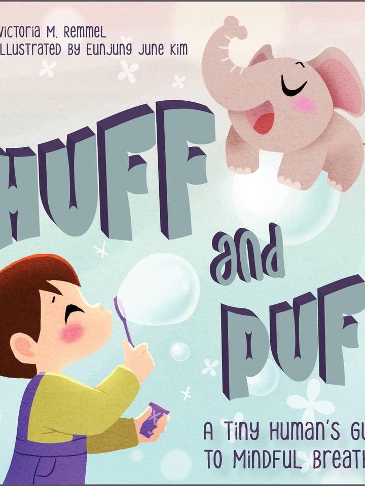Huff and Puff: A Tiny Human's Guide to Mindful Breathing for wholesale by Schiffer Kids