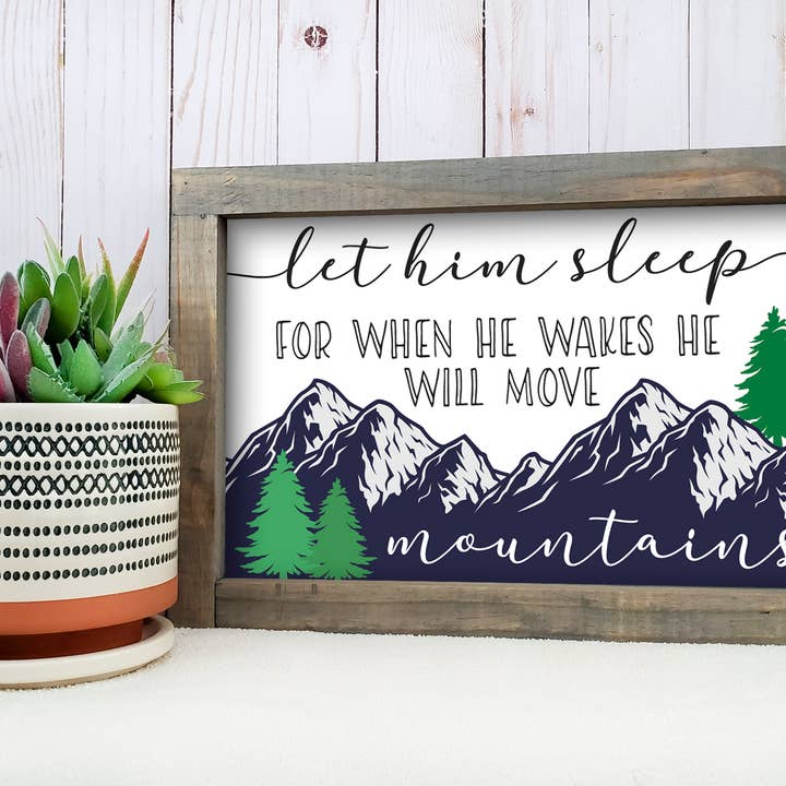 Let Him Sleep For When He Wakes He Will Move Mountains Nurse for wholesale by WhimsyLotus