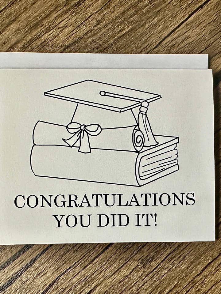 CONGRATULATIONS YOU DID IT CARD| SCHOOL GRADUATION CARDS for wholesale by The Haus of Holly