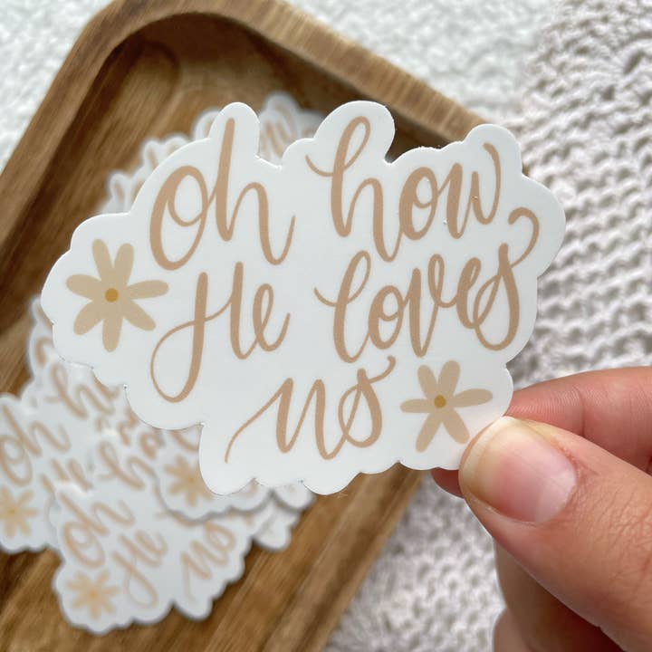 Verosletters - Vente Autocollant - Autocollant découpé Oh How He Loves Us | 3 « x2.23"