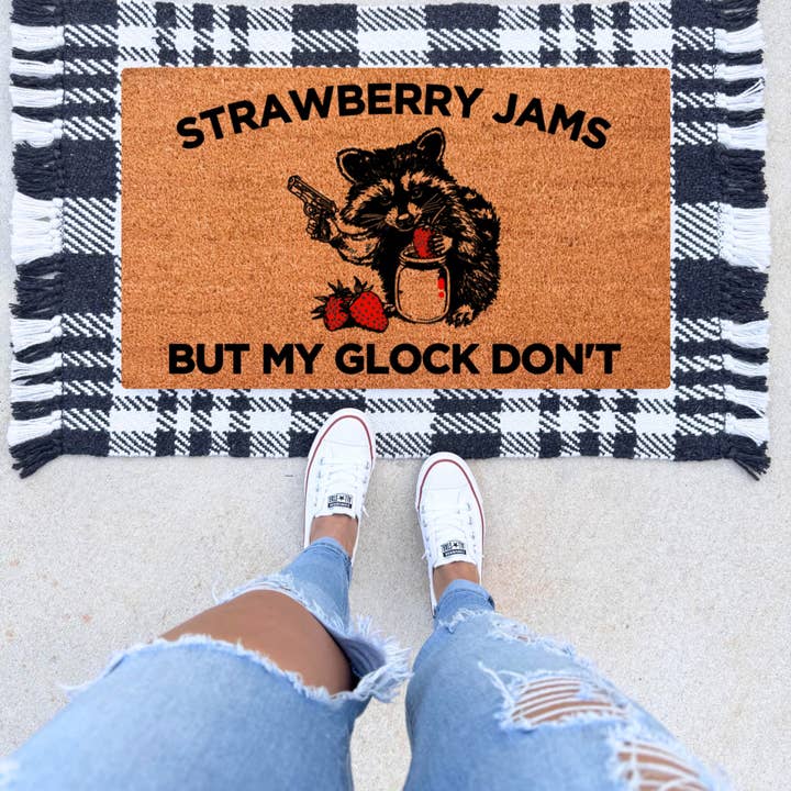 Strawberry Jams, But My Glock Don't Doormat for wholesale by The Simply Rustic Barn LLC