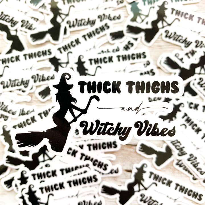 Thick Thighs and Witchy Vibes Sticker for wholesale by Trash Goblin